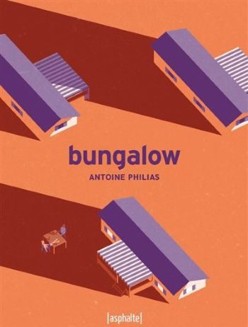 Bungalow – Antoine Philias Bungalow Antoine Philias Asphalte