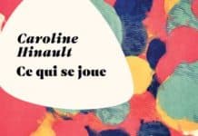 Ce qui se joue – Caroline Hinault Ce qui se joue Caroline Hinault Le Rouergue
