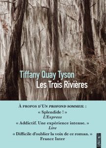 Les trois rivières Tiffany Quay Tyson Sonatine